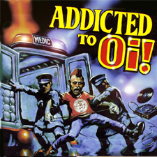 Addicted To Oi! Compilation